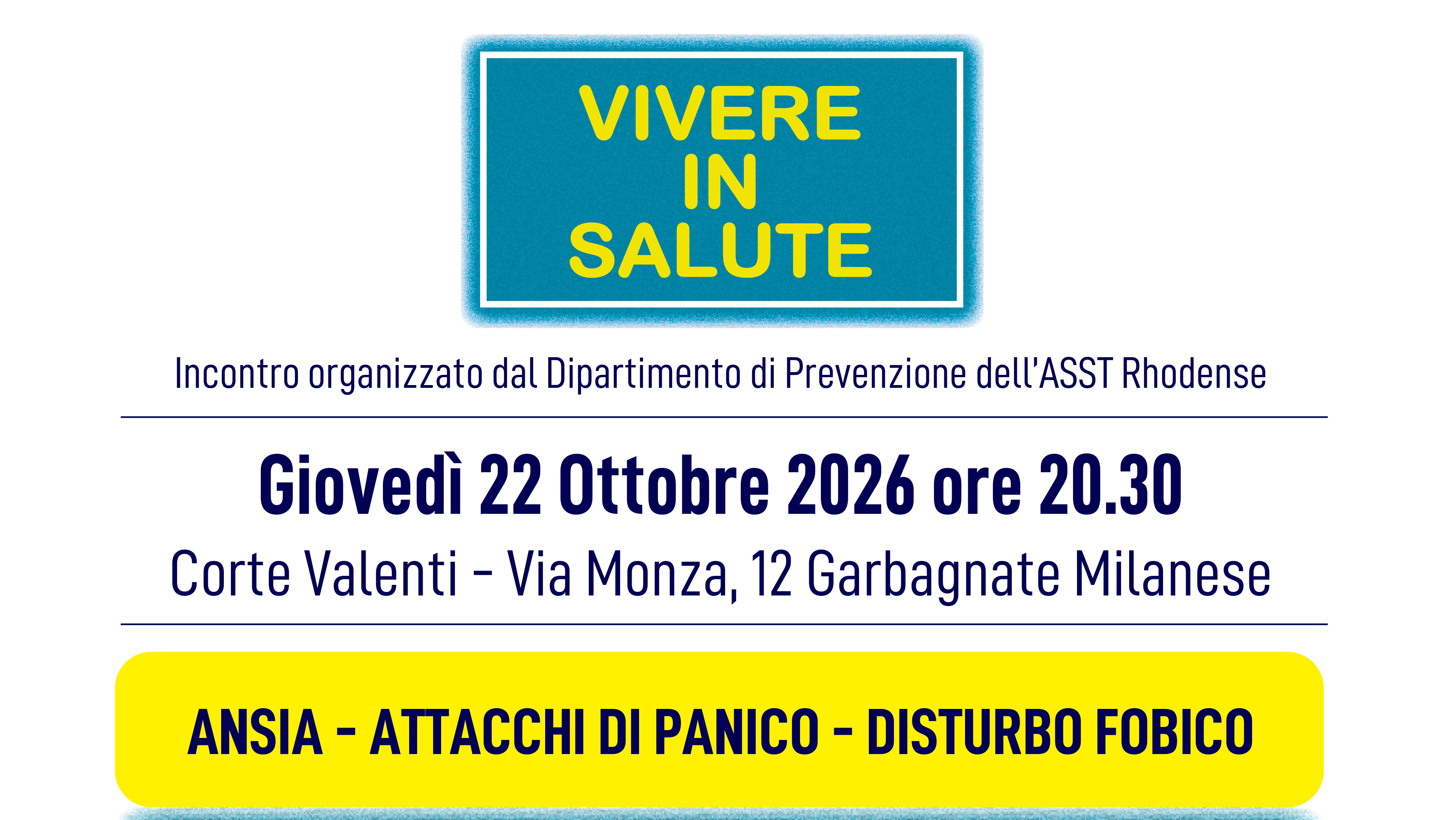 VIVERE IN SALUTE - ANSIA, ATTACCHI DI PANICO E DISTURBO FOBICO